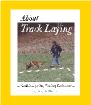 About Track Laying by Betty Mueller